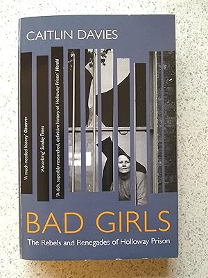 Imagen del vendedor de Bad Girls (The Rebels and Renegades of Holloway Prison) a la venta por Shelley's Books