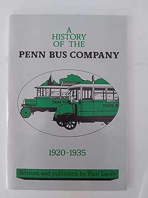 Immagine del venditore per A History of the Penn Bus Company 1920 - 1935 venduto da Berkshire Rare Books