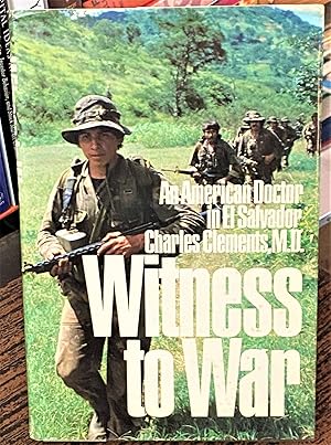 Image du vendeur pour Witness to War, An American Doctor in El Salvador mis en vente par My Book Heaven