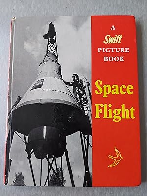 Space Flight (A Swift Picture Book)