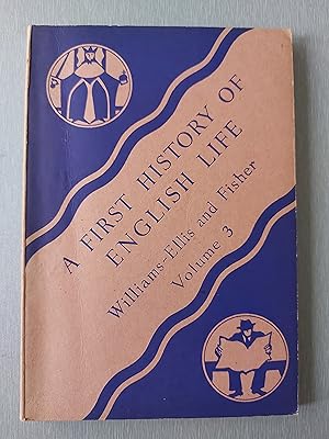 Seller image for A First History of English Life Vol. 3 for sale by Berkshire Rare Books