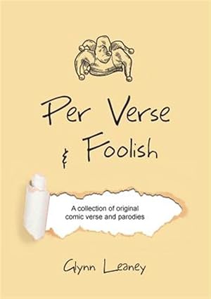 Image du vendeur pour Per Verse and Foolish: A collection of original comic verse and parodies mis en vente par GreatBookPrices