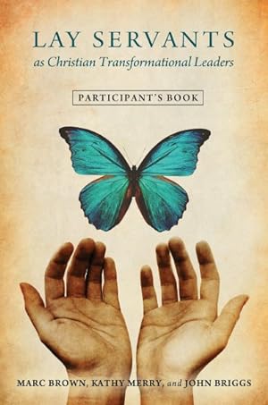 Bild des Verkufers fr Lay Servants As Christian Transformation Leaders : Participant's Book zum Verkauf von GreatBookPrices