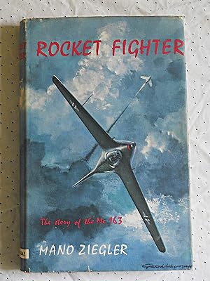 Rocket Fighter, the Story of the Me 163