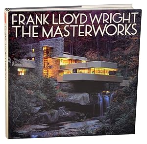 Imagen del vendedor de Frank Lloyd Wright: The Masterworks a la venta por Jeff Hirsch Books, ABAA