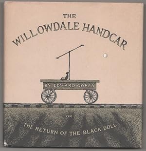 Imagen del vendedor de The Willowdale Handcar or The Return of the Black Dall a la venta por Jeff Hirsch Books, ABAA