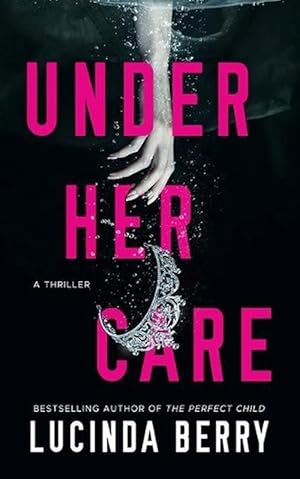 Seller image for Under Her Care (Paperback) for sale by Grand Eagle Retail