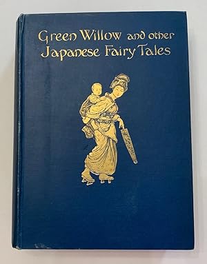 Green Willow and other Japanese Fairy tales