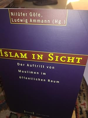 Bild des Verkufers fr Islam in Sicht, der Auftritt von Muslimen im ffentlichen Raum zum Verkauf von Verlag Robert Richter