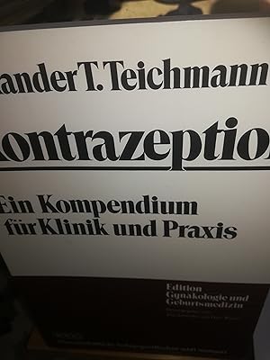 Imagen del vendedor de Kontrazeption, ein Kompendium fr Klinik und Praxis a la venta por Verlag Robert Richter