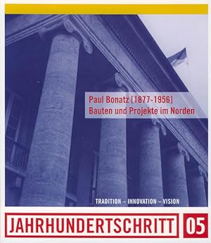 Seller image for Paul Bonatz (1877-1956): Bauten und Projekte im Norden for sale by Antiquariat Armebooks