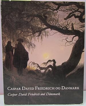 Seller image for Caspar David Friedrich og Danmark =: Caspar David Friedrich und Da?nemark (Danish Edition) for sale by Antique Emporium