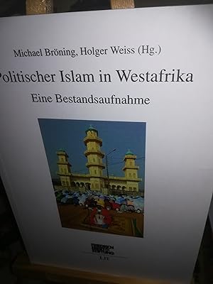 Seller image for Politischer Islam in Westafrika, eine Bestandsaufnahme for sale by Verlag Robert Richter