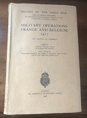 History of the Great War based on Offical Documents. Military Operations France and Belgium 1917....