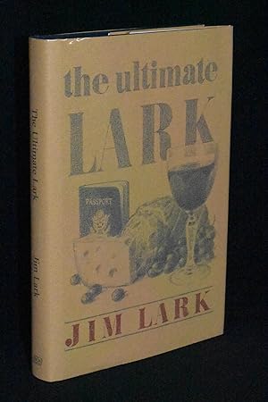 Bild des Verkufers fr The Ultimate Lark: In Search of Epicurean Adventure zum Verkauf von Books by White/Walnut Valley Books