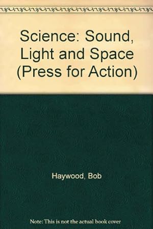 Immagine del venditore per Sound, Light and Space (Press for Action S.) venduto da WeBuyBooks