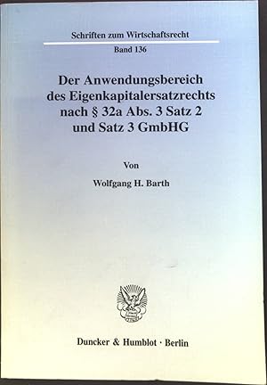 Seller image for Der Anwendungsbereich des Eigenkapitalersatzrechts nach § 32a Abs. 3 Satz 2 und Satz 3 GmbHG. for sale by books4less (Versandantiquariat Petra Gros GmbH & Co. KG)