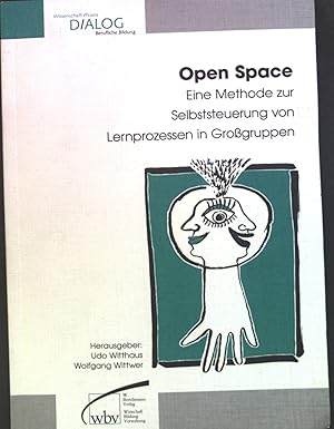 Bild des Verkufers fr Open space : Eine Methode zur Selbststeuerung von Lernprozessen in Grogruppen. zum Verkauf von books4less (Versandantiquariat Petra Gros GmbH & Co. KG)