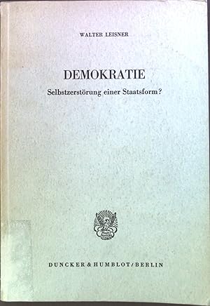 Bild des Verkufers fr Demokratie : Selbstzerstrung e. Staatsform?. zum Verkauf von books4less (Versandantiquariat Petra Gros GmbH & Co. KG)