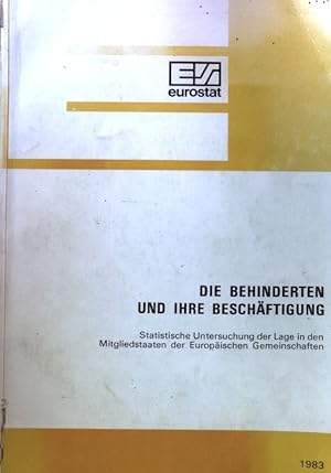 Imagen del vendedor de Die Behinderten und ihre Beschftigung : statistische Untersuchung der Lage in den Mitgliedstaaten der Europischen Gemeinschaften. a la venta por books4less (Versandantiquariat Petra Gros GmbH & Co. KG)