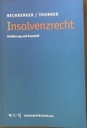 Bild des Verkufers fr Insolvenzrecht : Einfhrung und Grundri. zum Verkauf von books4less (Versandantiquariat Petra Gros GmbH & Co. KG)