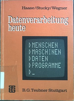 Seller image for Datenverarbeitung heute: Menschen, Maschinen, Daten, Programme. for sale by books4less (Versandantiquariat Petra Gros GmbH & Co. KG)