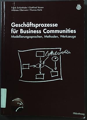 Seller image for Geschftsprozesse fr Business Communities : Modellierungssprachen, Methoden, Werkzeuge. for sale by books4less (Versandantiquariat Petra Gros GmbH & Co. KG)