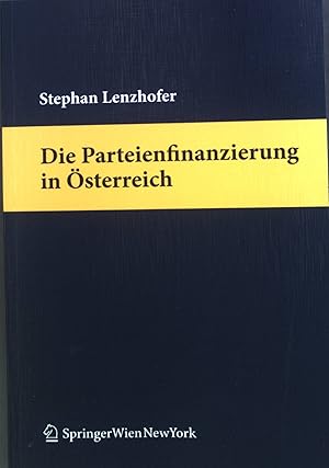 Seller image for Die Parteienfinanzierung in sterreich. for sale by books4less (Versandantiquariat Petra Gros GmbH & Co. KG)