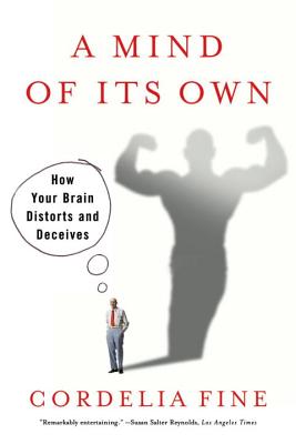 Seller image for A Mind of Its Own: How Your Brain Distorts and Deceives (Paperback or Softback) for sale by BargainBookStores