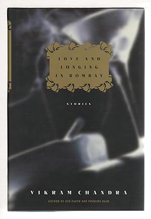 Image du vendeur pour LOVE AND LONGING IN BOMBAY: Stories. mis en vente par Bookfever, IOBA  (Volk & Iiams)