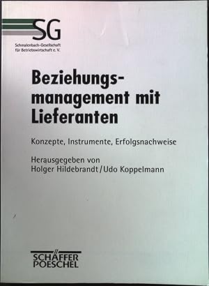 Imagen del vendedor de Beziehungsmanagement mit Lieferanten : Konzepte, Instrumente, Erfolgsnachweise. Schriftenreihe der Schmalenbach-Gesellschaft fr Betriebswirtschaft e.V. a la venta por books4less (Versandantiquariat Petra Gros GmbH & Co. KG)