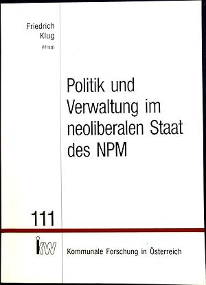 Bild des Verkufers fr Politik und Verwaltung im neoliberalen Staat des NPM. zum Verkauf von books4less (Versandantiquariat Petra Gros GmbH & Co. KG)