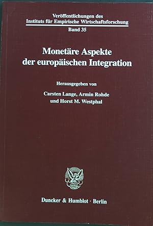 Bild des Verkufers fr Monetre Aspekte der europischen Integration. Verffentlichungen des Instituts fr Empirische Wirtschaftsforschung ; Bd. 35 zum Verkauf von books4less (Versandantiquariat Petra Gros GmbH & Co. KG)