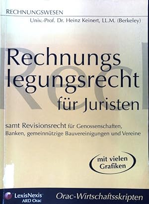 Imagen del vendedor de Rechnungslegungsrecht fr Juristen : samt Revisionsrecht fr Genossenschaften, Banken, gemeinntzige Bauvereinigungen und Vereine ; mit vielen Grafiken. Orac-Wirtschaftsskripten : Rechnungswesen a la venta por books4less (Versandantiquariat Petra Gros GmbH & Co. KG)