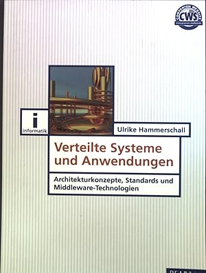 Seller image for Verteilte Systeme und Anwendungen : Architekturkonzepte, Standards und Middleware-Technologien. for sale by books4less (Versandantiquariat Petra Gros GmbH & Co. KG)