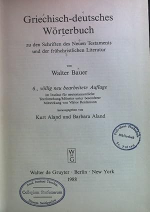 Imagen del vendedor de Griechisch-deutsches Wrterbuch zu den Schriften des Neuen Testaments und der frhchristlichen Literatur. a la venta por books4less (Versandantiquariat Petra Gros GmbH & Co. KG)