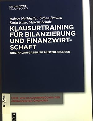 Bild des Verkufers fr Klausurtraining fr Bilanzierung und Finanzwirtschaft. zum Verkauf von books4less (Versandantiquariat Petra Gros GmbH & Co. KG)