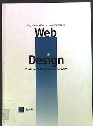 Seller image for Web-Design : Praxis der Seitengestaltung im WWW. for sale by books4less (Versandantiquariat Petra Gros GmbH & Co. KG)