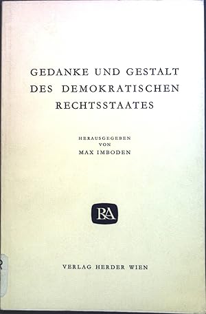 Imagen del vendedor de Gedanke und Gestalt des demokratischen Rechtsstaates. a la venta por books4less (Versandantiquariat Petra Gros GmbH & Co. KG)