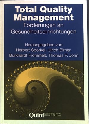 Imagen del vendedor de Total-quality-Management : Forderungen an Gesundheitseinrichtungen. a la venta por books4less (Versandantiquariat Petra Gros GmbH & Co. KG)