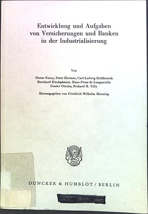 Seller image for Entwicklung und Aufgaben von Versicherungen und Banken in der Industrialisierung. for sale by books4less (Versandantiquariat Petra Gros GmbH & Co. KG)