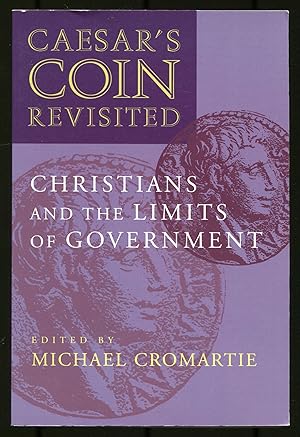 Seller image for Caesar's Coin Revisited: Christians and the Limits of Government for sale by Between the Covers-Rare Books, Inc. ABAA