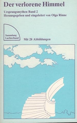 Bild des Verkufers fr Der verlorene Himmel - Ursprungsmythen Band 2 Sammlung Luchterhand ; 507 zum Verkauf von Versandantiquariat Nussbaum