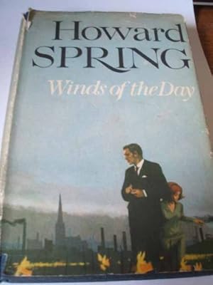 Seller image for Winds of the Day (The Fairwater edition, [12]) by Howard Spring (1964-12-06) for sale by WeBuyBooks