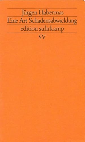 Bild des Verkufers fr Eine Art Schadensabwicklung - Kleine politische Schriften Teil 6 Edition Suhrkamp ; 1453 = N.F., Bd. 453 zum Verkauf von Versandantiquariat Nussbaum