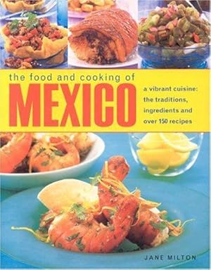 Bild des Verkufers fr The Food and Cooking of Mexico zum Verkauf von WeBuyBooks