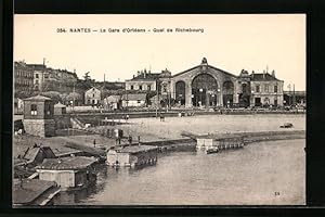 Ansichtskarte Nantes, La gare d`Orléans, Quai de Richebourg, Bahnhof
