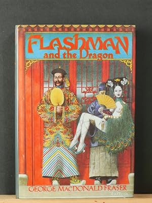 Imagen del vendedor de Flashman and the Dragon (First American Edition) a la venta por Tree Frog Fine Books and Graphic Arts