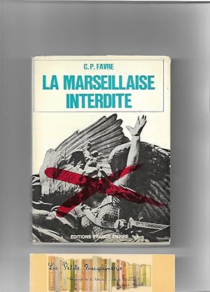 Seller image for La Marseillaise interdite for sale by La Petite Bouquinerie