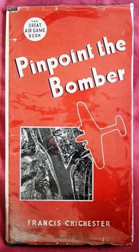 Imagen del vendedor de Pinpoint the Bomber. [The Great Air Game Book]. a la venta por Patrick Pollak Rare Books ABA ILAB